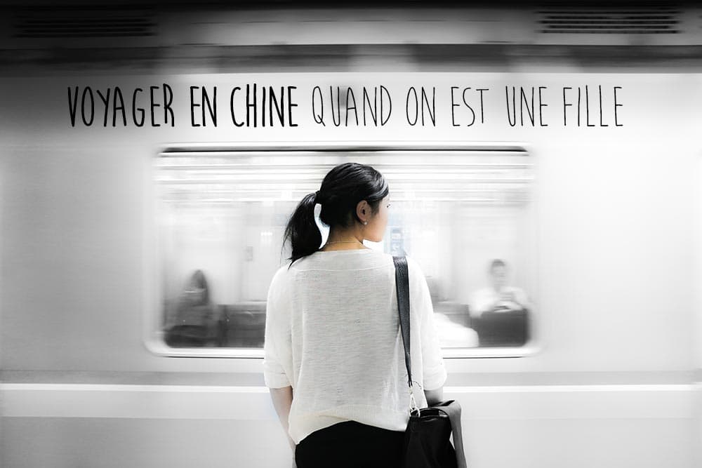 Traveling Alone in China as a Woman